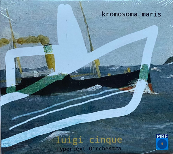 LUIGI CINQUE - Kromosoma maris (CD Digipack)